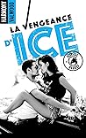 The Reckless Hounds T1 - La vengeance d'Ice by Harmony Valwood