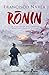Ronin: La venganza del samurai azotado por el viento