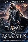Dawn of Assassins by Jon Cronshaw