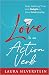 Love Is an Action Verb: Stop Wasting Time and Delight in Your Relationship