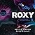 Roxy - Ein kurzer Rausch, ein langer Schmerz