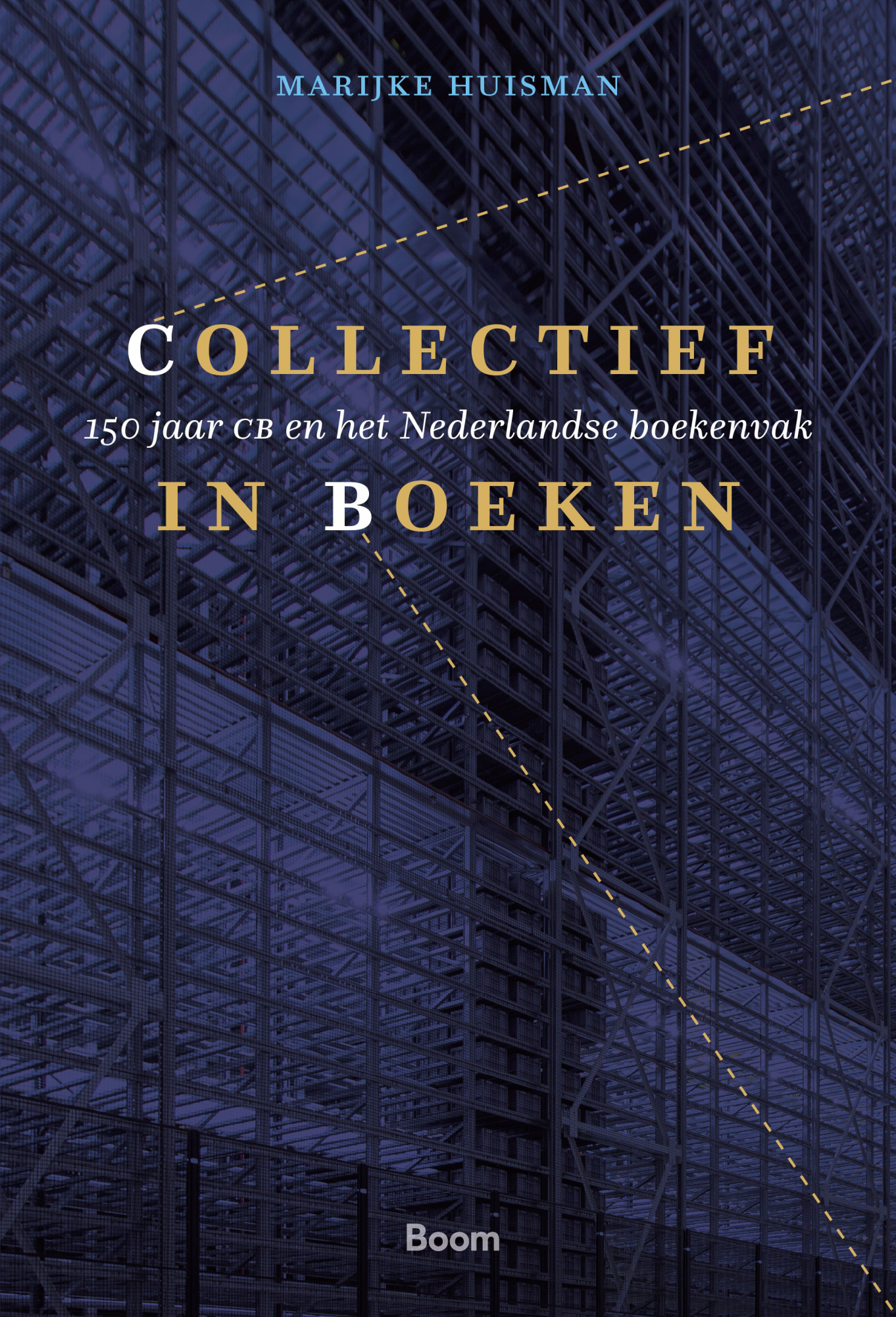 Collectief in boeken. 150 jaar CB en het Nederlandse boekenvak