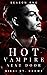 Hot Vampire Next Door: Season One (Midnight Harbor, #1)