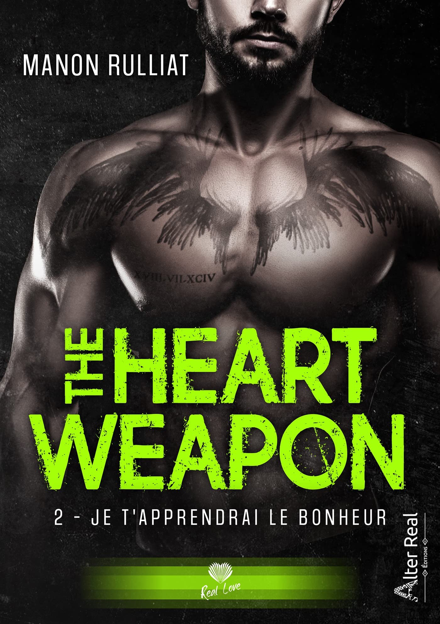 Je t'apprendrai le bonheur: The Heart Weapon, T2 (French Edition)