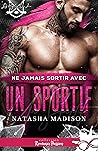 Ne jamais sortir avec un sportif by Natasha Madison