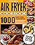 The Complete Air Fryer Cook...