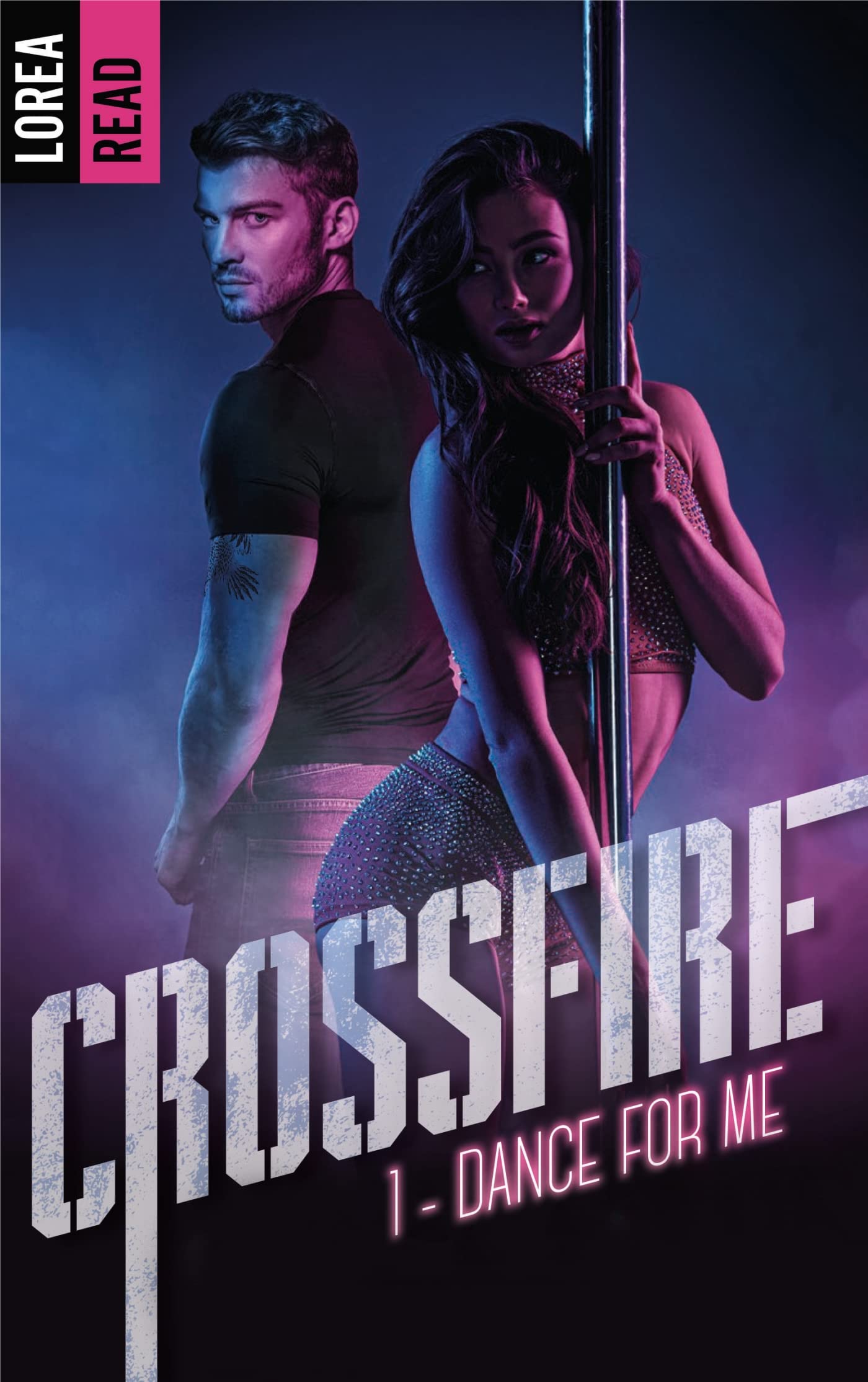 Crossfire - T1, Dance for me (French Edition)