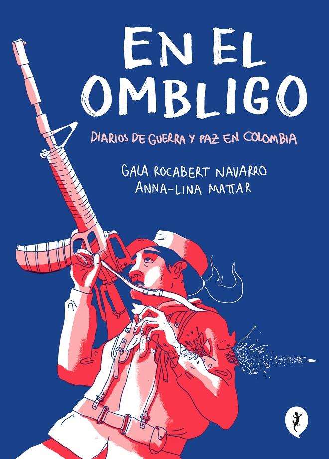 En el ombligo, diarios de guerra y paz en Colombia (Kindle Edition)