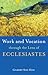 Work and Vocation through the Lens of Ecclesiastes by Gilbert Soo Hoo