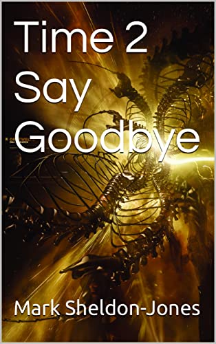 Time 2 Say Goodbye