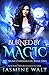 Burned by Magic (The Baine Chronicles #1)