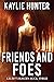 Friends and Foes (Kelsey's ...