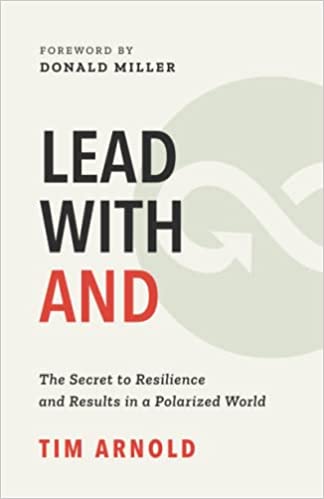 Lead with AND: The Secret to Resilience and Results in a Polarized World (Paperback)