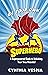 Be Your Own Superhero: A Su...