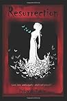 Resurrection: A Powers of The Dark Creatures Novel (The Powers Of The Dark Creatures)