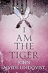 I Am the Tiger