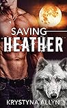 Saving Heather (The Hybrid Series #2) Saving Heather (The Hybrid Series #2)
