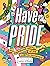 Have Pride: An inspirational history of the LGBTQ+ movement