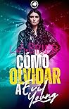 Cómo Olvidar a Ev...