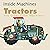 Tractors and Other Farm Machines (Inside Machines)