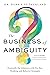 The Business of Ambiguity: ...