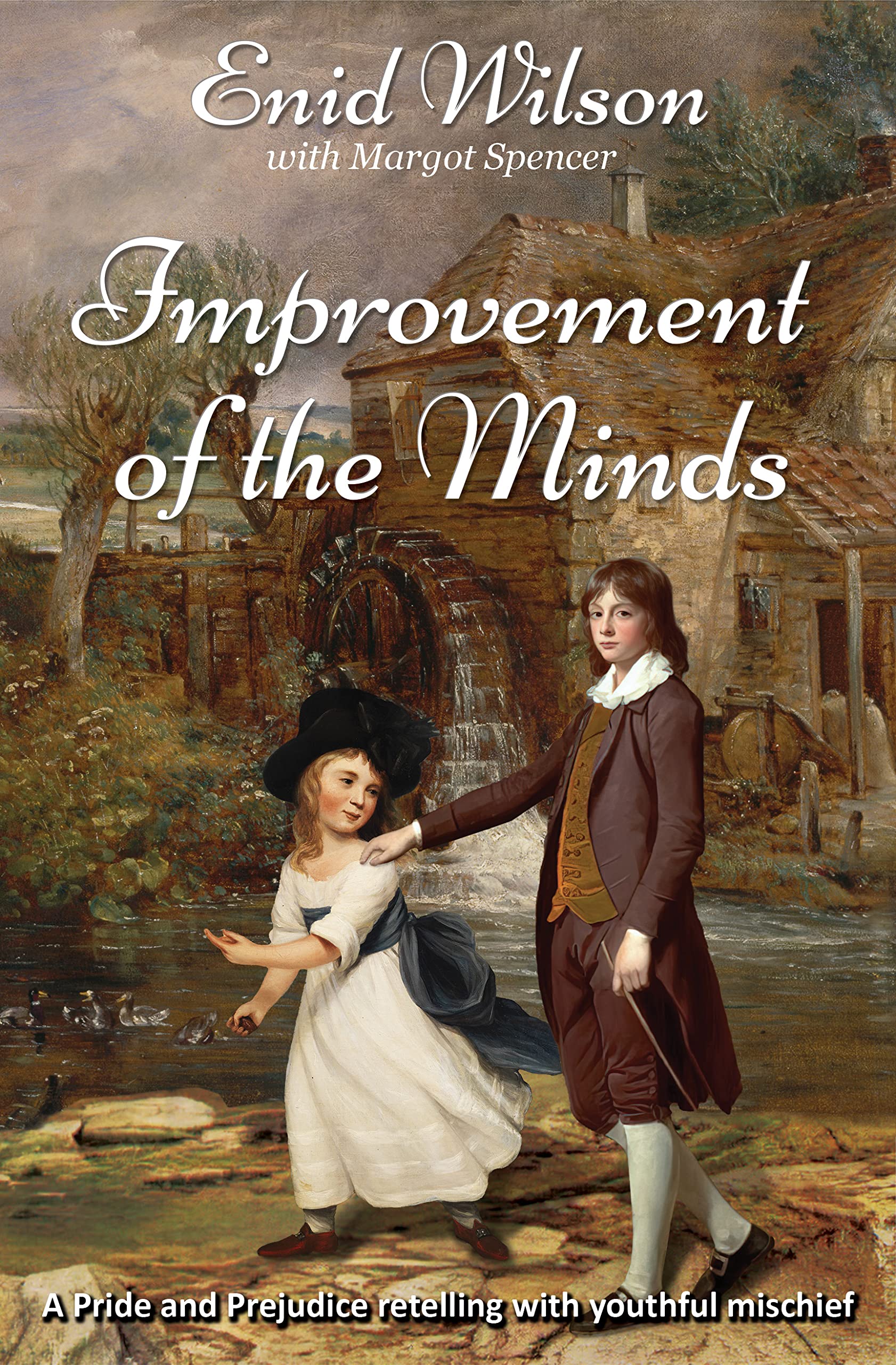 Improvement of the Minds: A Pride and Prejudice retelling with youthful mischief (Kindle Edition)