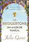 Os Bridgertons, um amor de família by Julia Quinn