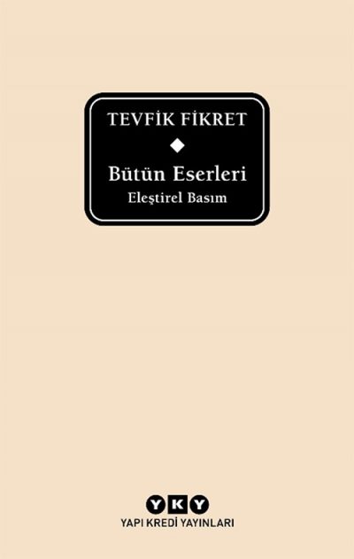 Bütün Eserleri (Eleştirel Basım)