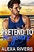Pretend to be Yours (Haven ...