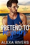 Pretend to be Yours (Haven Bay, #5) Book cover for Pretend to be Yours (Haven Bay, #5)