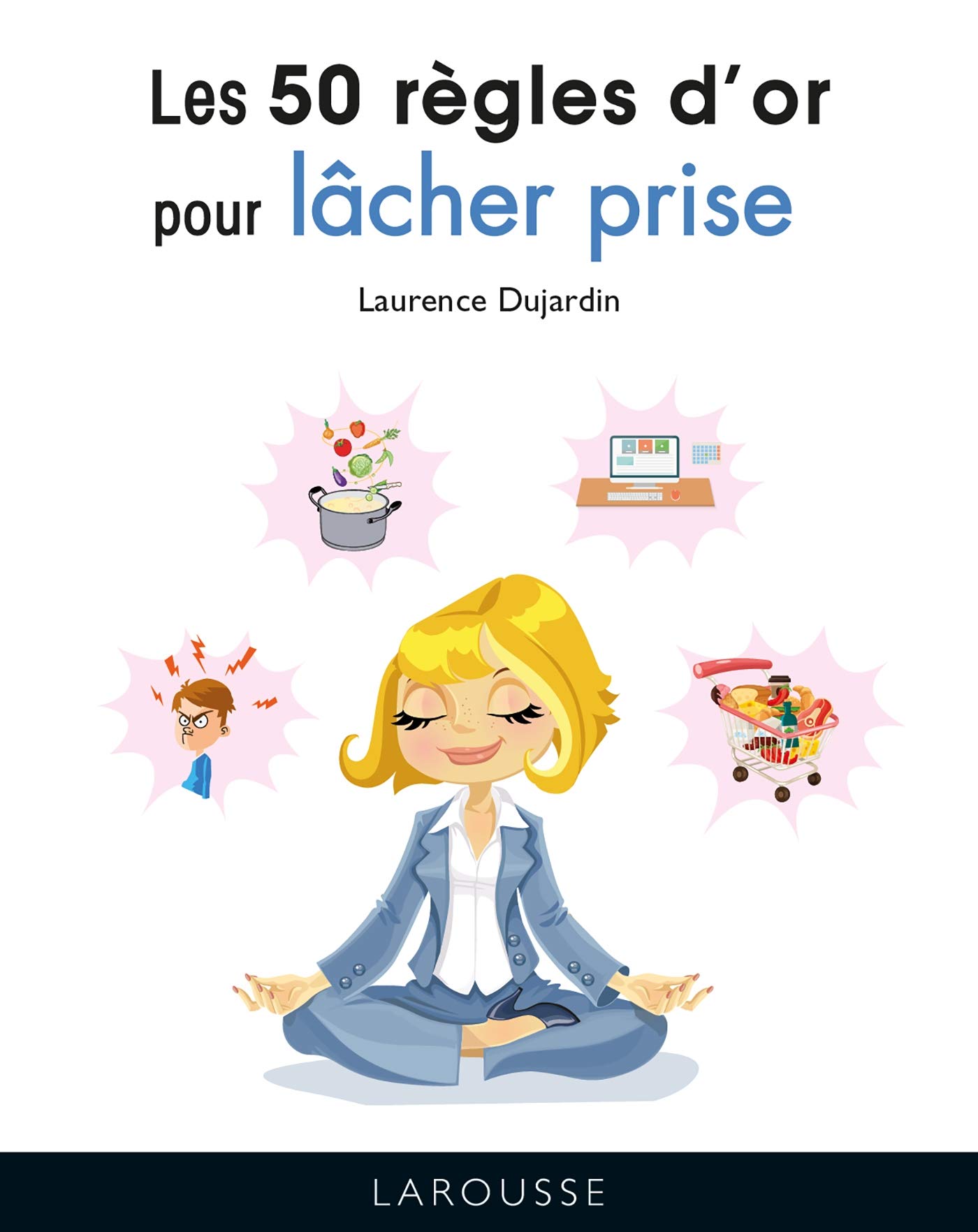 Le petit guide du lâcher-prise (Hardcover)