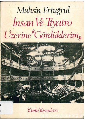 İnsan ve Tiyatro Üzerine Gördüklerim (Paperback)