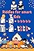 Riddles for smart Kids: Ove...