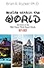 Worlds Within the World by Brian R. Rucker