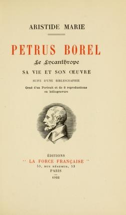 Oeuvres completes (de Petrus Borel, le lycanthrope) Volume 1