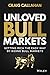 Unloved Bull Markets: Getting Rich the Easy Way by Riding Bull Markets