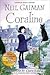Coraline by Neil Gaiman