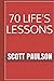 70 Life's Lessons