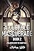 A Cuckold Masquerade: Book2: Following down the rabbit hole