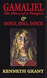 Gamaliel: The Diary of a Vampire & Dance, Doll, Dance