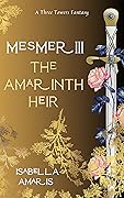 Mesmer, Book 3: The Amarinth Heir