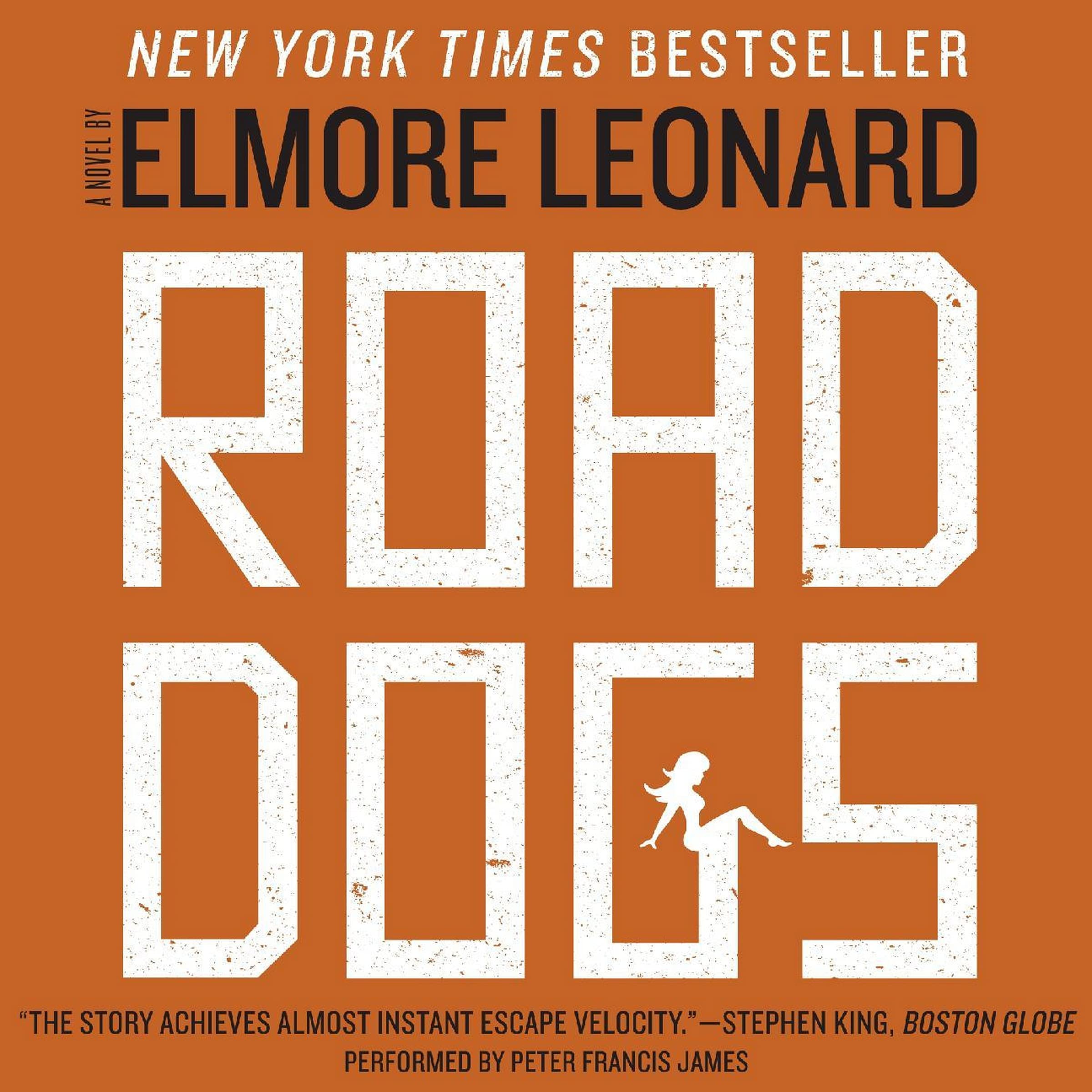 Road Dogs: A Novel