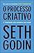 O Processo Criativo