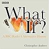 What If? A BBC Ra...