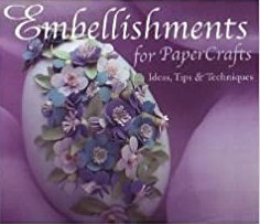 Embellishments for Paper Crafts