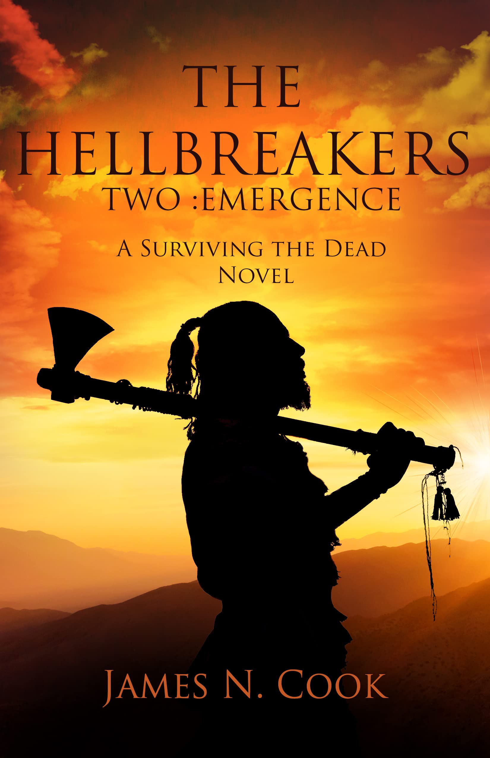 The Hellbreakers 2: Emergence: A Surviving the Dead Novel (The Hellbreakers: A Surviving the Dead Series)