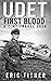 Udet First Blood (Udet #2)