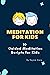 Meditation for Kids: 10 Gui...