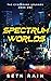 Spectrum Worlds (The Cyberpunk Uploads)