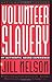 Volunteer Slavery: My Authentic Negro Experience